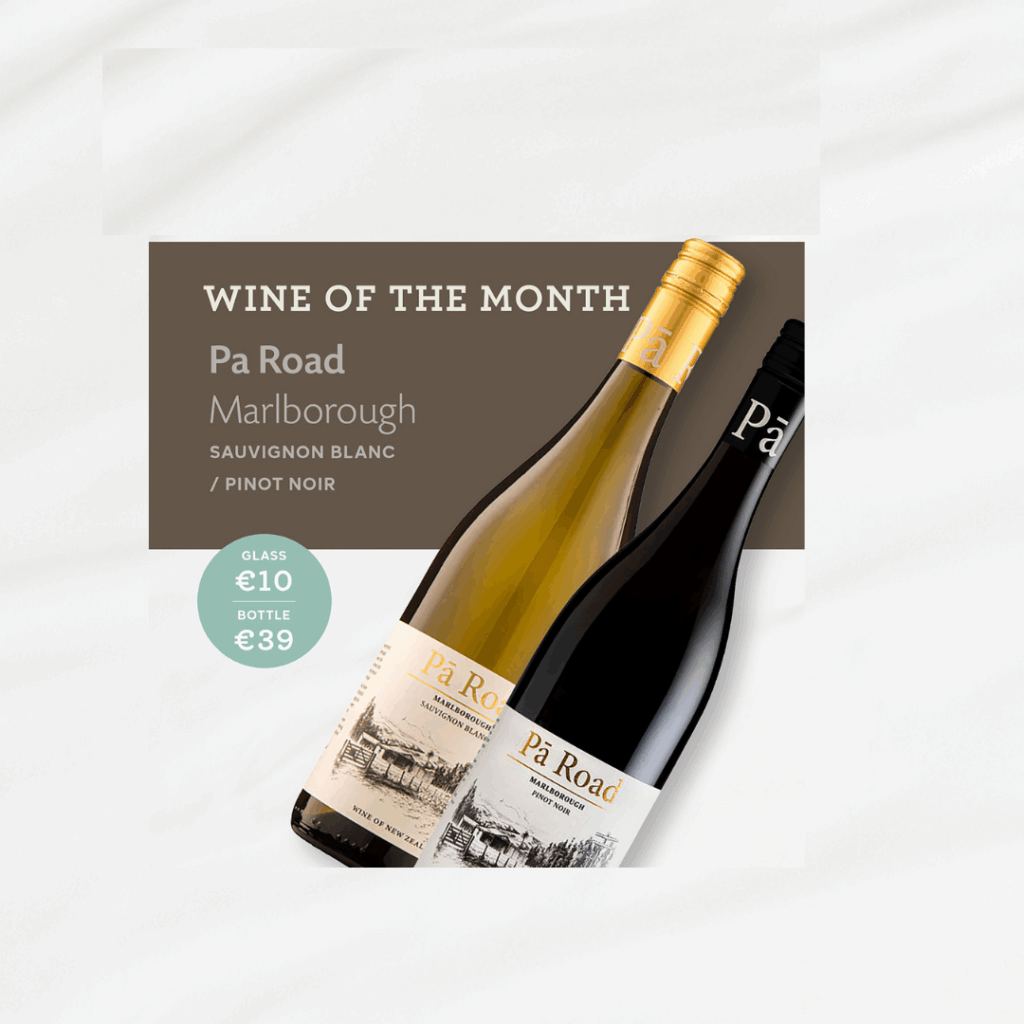 Two bottles of Pa Road wine, a Sauvignon Blanc and a Pinot Noir, are featured as Wine of the Month with prices: €10 per glass and €39 per bottle.